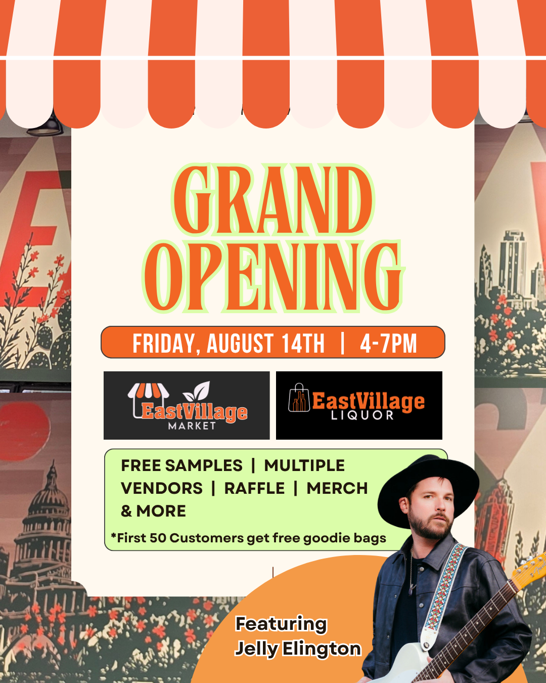 Grand Opening poster — Friday, August 14th, 4 to 7PM at East Village Market and East Village Liquor. Free samples, multiple vendors, raffle, merch and more. First 50 customers get free goodie bags. Featuring Jelly Ellington.
